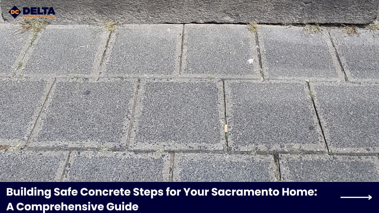 Blog post Building Safe Concrete Steps for Your Home in Sacramento image